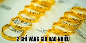 2 Chỉ Vàng Giá Bao Nhiêu Hiện Nay? Giải Đáp Chi Tiết 21 Anh Thumb bai viet min1 21